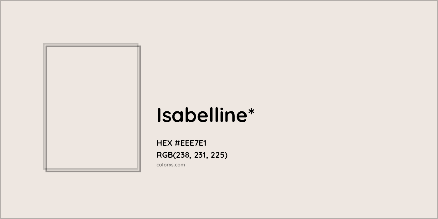HEX #EEE7E1 Color Name, Color Code, Palettes, Similar Paints, Images