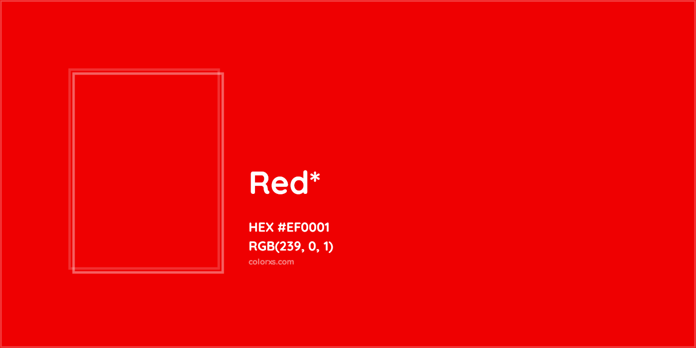 HEX #EF0001 Color Name, Color Code, Palettes, Similar Paints, Images