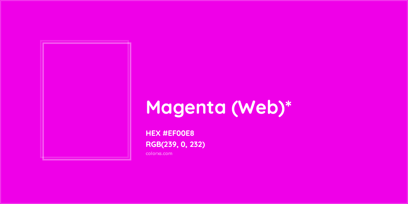 HEX #EF00E8 Color Name, Color Code, Palettes, Similar Paints, Images