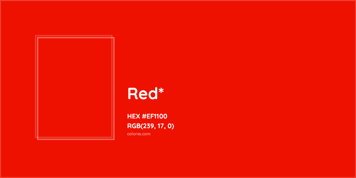 HEX #EF1100 Color Name, Color Code, Palettes, Similar Paints, Images