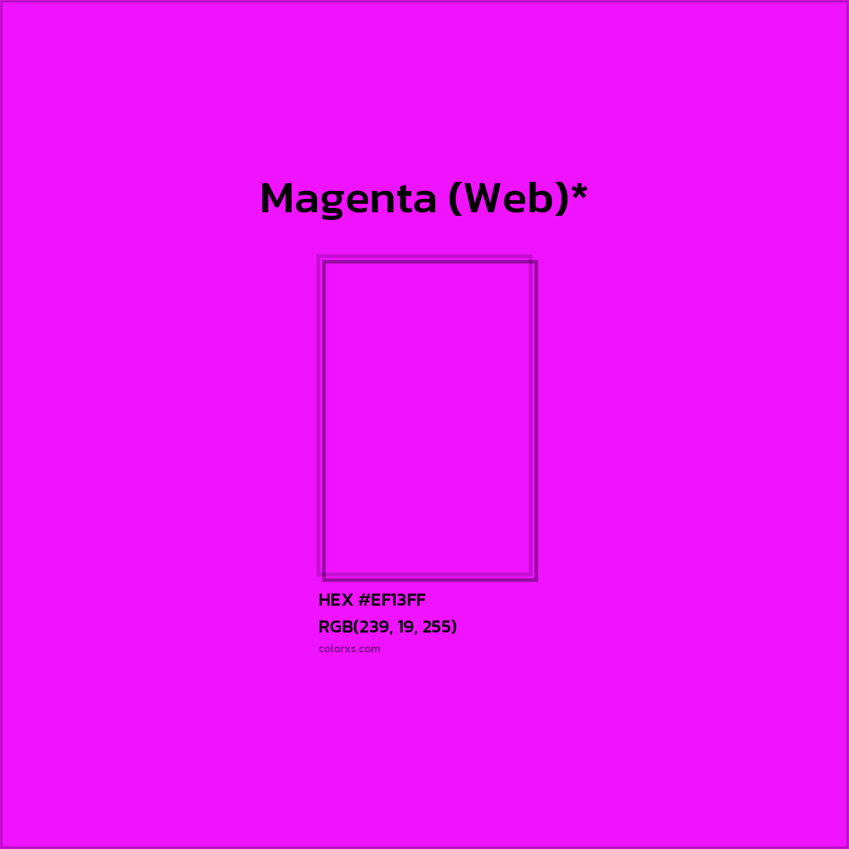 HEX #EF13FF Color Name, Color Code, Palettes, Similar Paints, Images