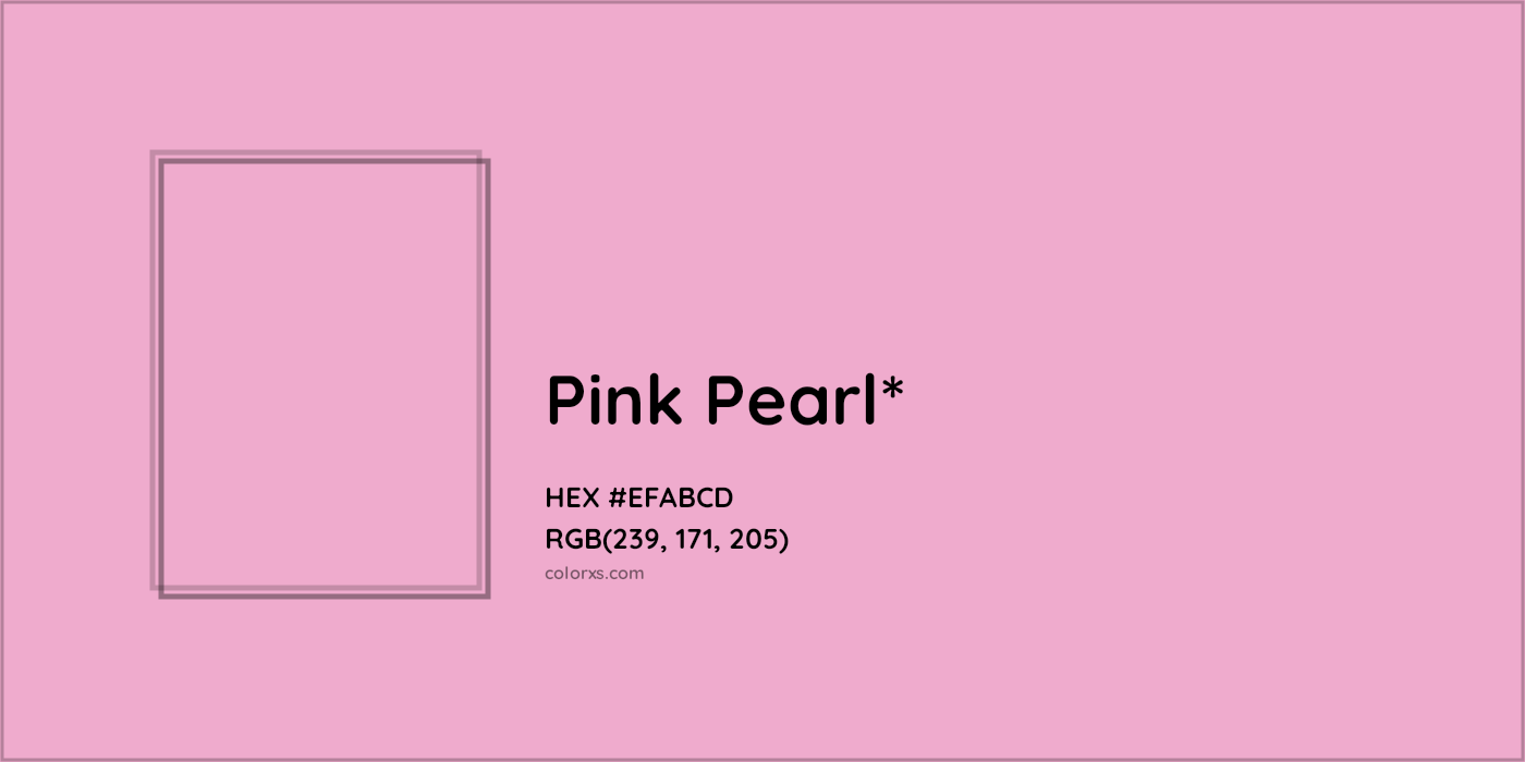 HEX #EFABCD Color Name, Color Code, Palettes, Similar Paints, Images