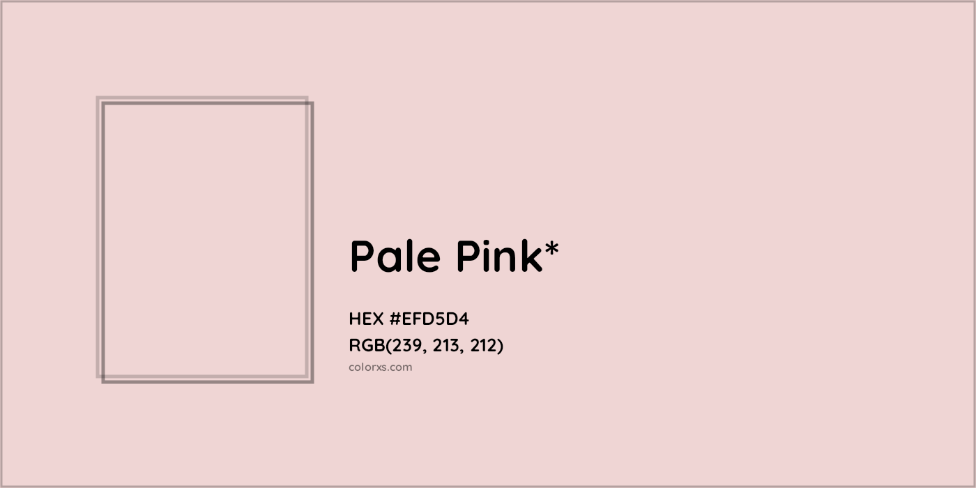 HEX #EFD5D4 Color Name, Color Code, Palettes, Similar Paints, Images