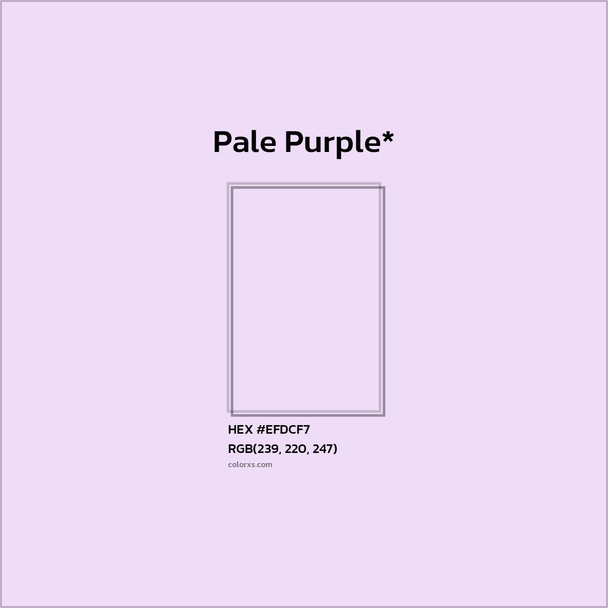 HEX #EFDCF7 Color Name, Color Code, Palettes, Similar Paints, Images
