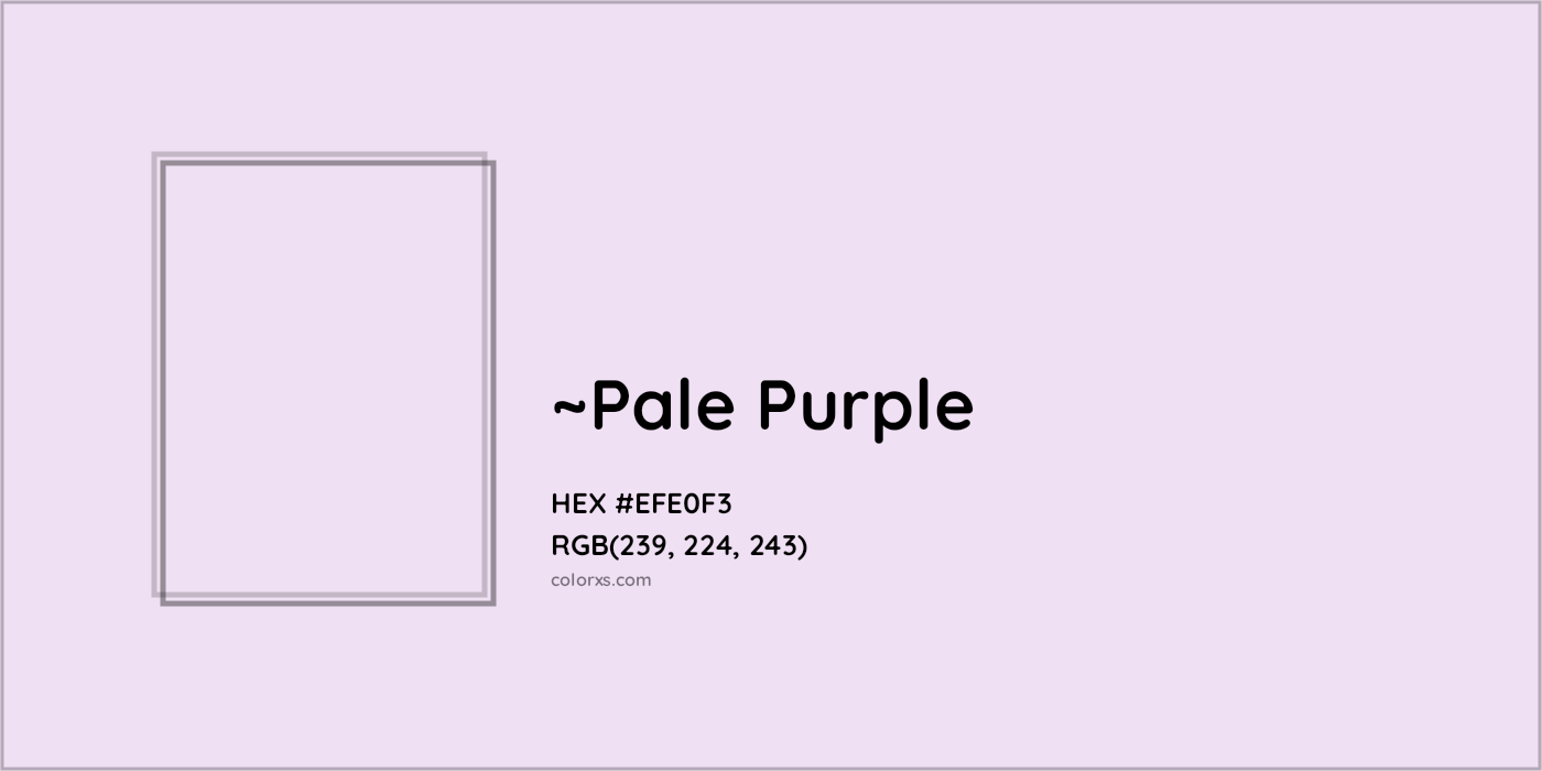 HEX #EFE0F3 Color Name, Color Code, Palettes, Similar Paints, Images