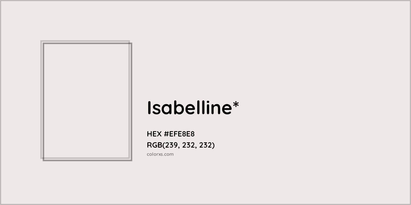 HEX #EFE8E8 Color Name, Color Code, Palettes, Similar Paints, Images