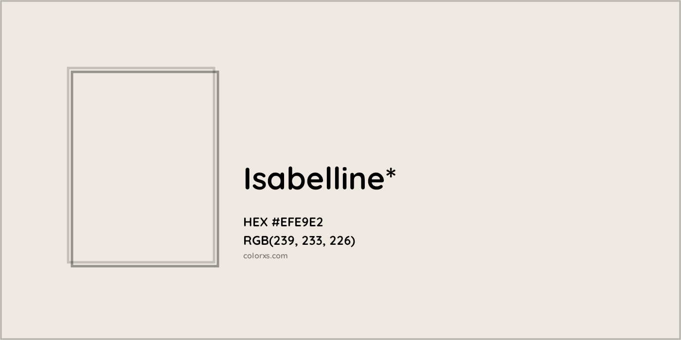 HEX #EFE9E2 Color Name, Color Code, Palettes, Similar Paints, Images