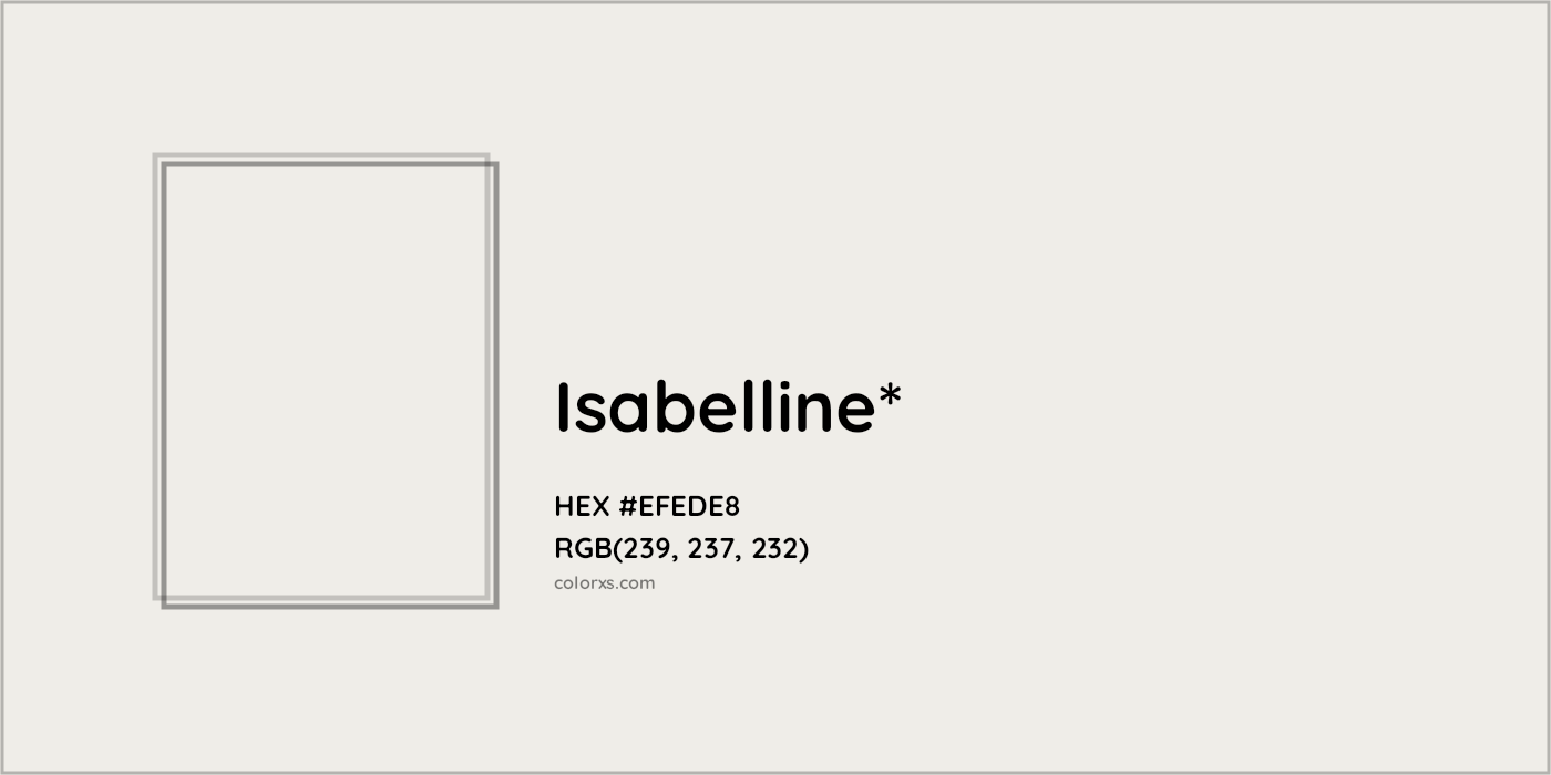 HEX #EFEDE8 Color Name, Color Code, Palettes, Similar Paints, Images