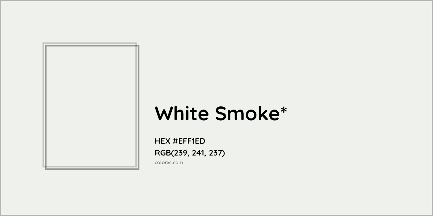 HEX #EFF1ED Color Name, Color Code, Palettes, Similar Paints, Images
