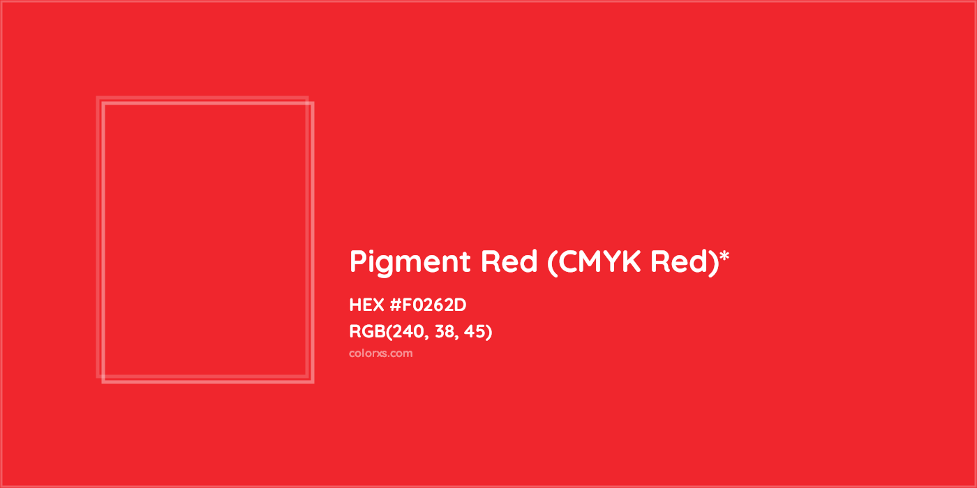 HEX #F0262D Color Name, Color Code, Palettes, Similar Paints, Images