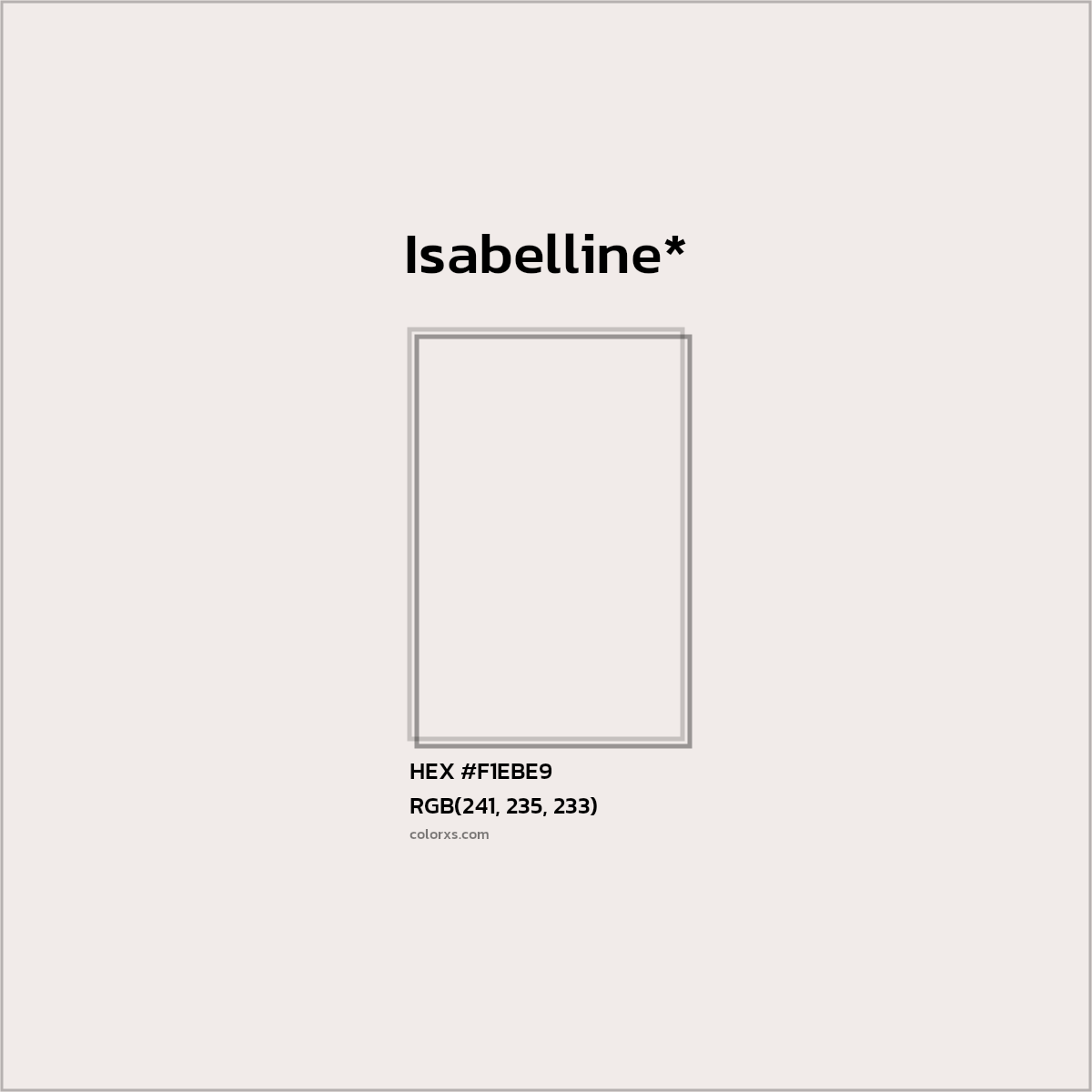 HEX #F1EBE9 Color Name, Color Code, Palettes, Similar Paints, Images