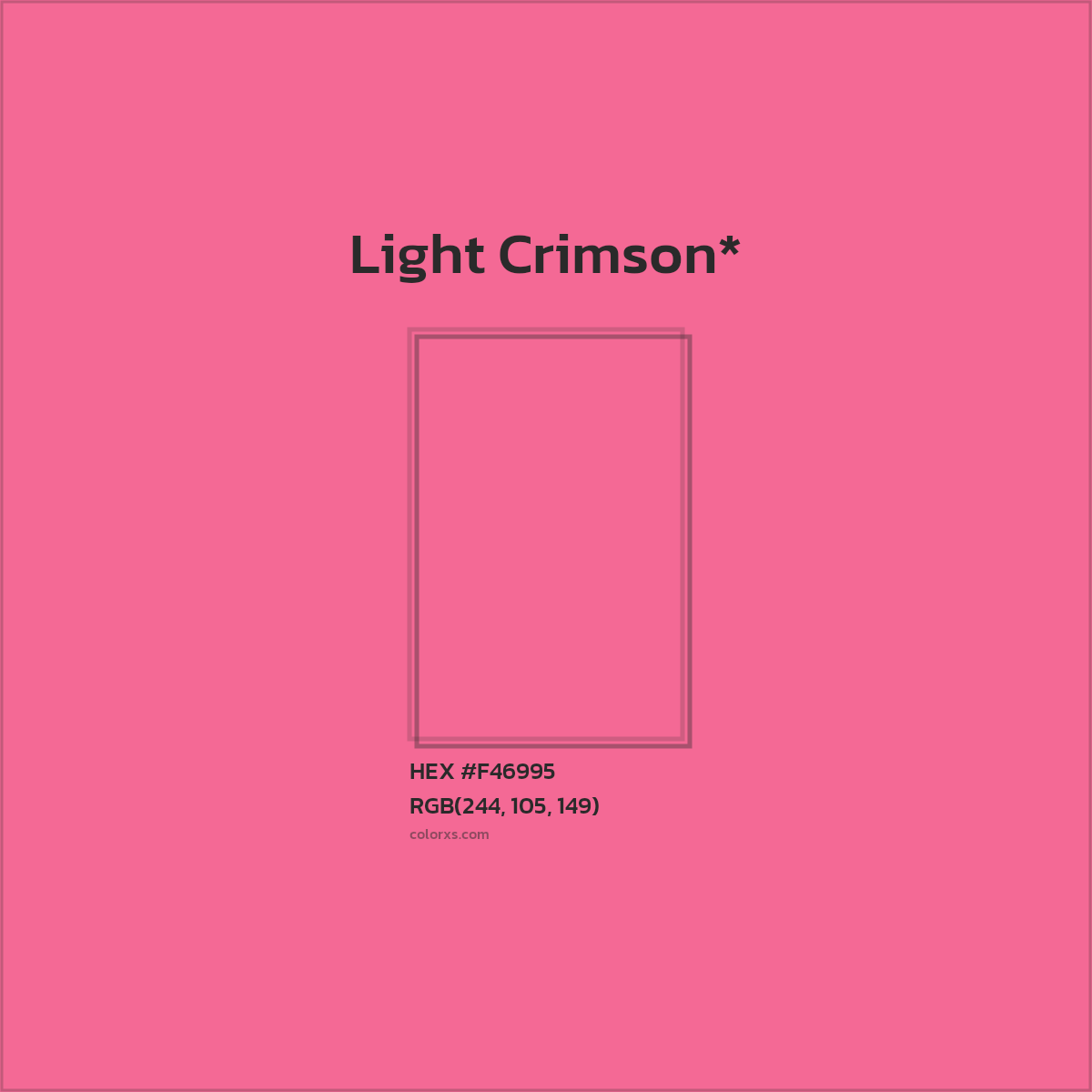 #F46995 hex color. RGB, RYB, CMYK, HSL, HSV codes and color conversions. Matching color names, palettes, paints.