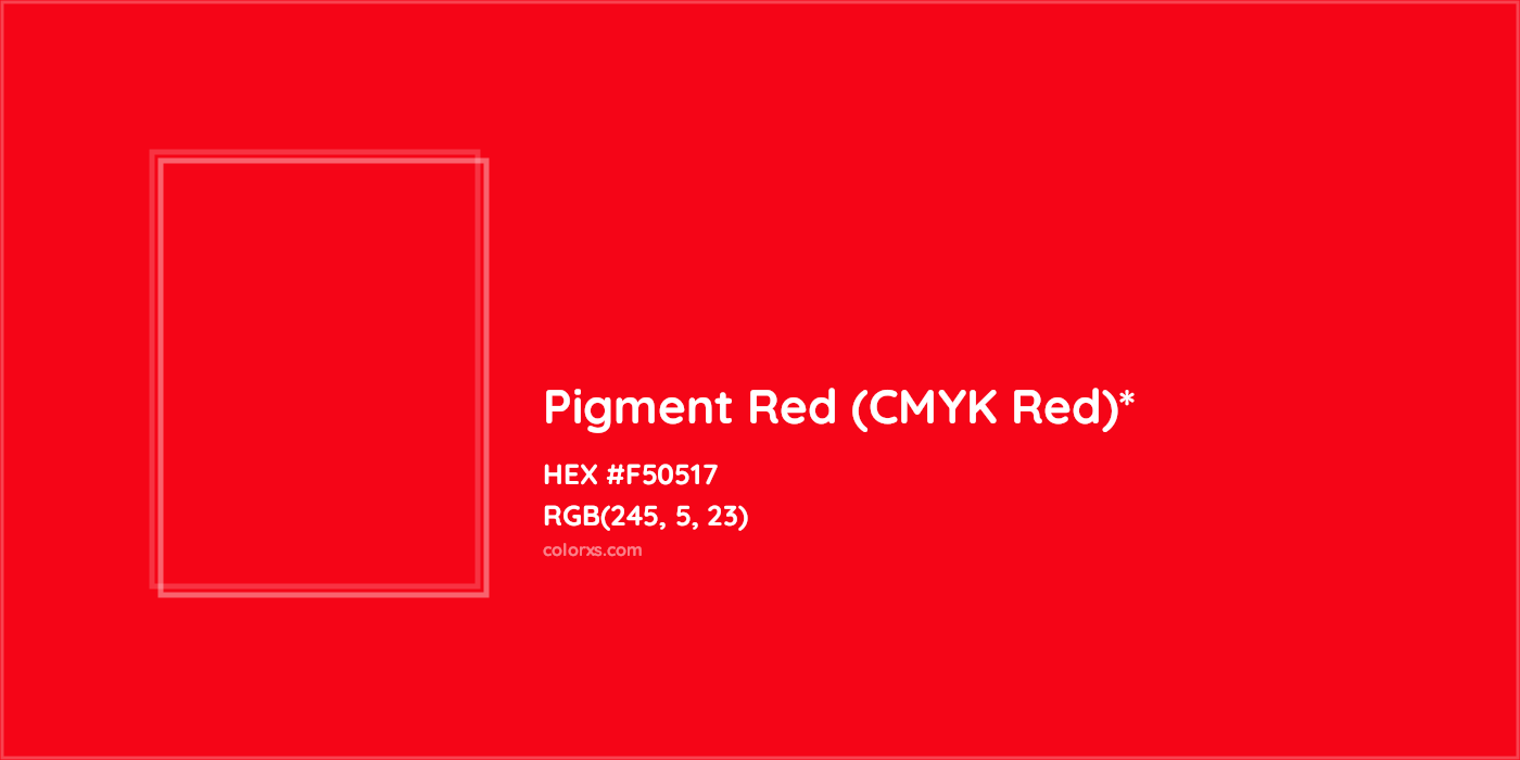 HEX #F50517 Color Name, Color Code, Palettes, Similar Paints, Images