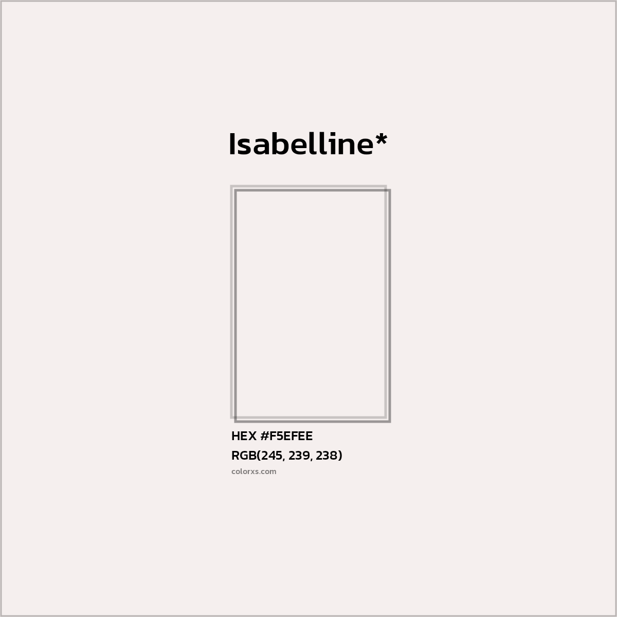 HEX #F5EFEE Color Name, Color Code, Palettes, Similar Paints, Images