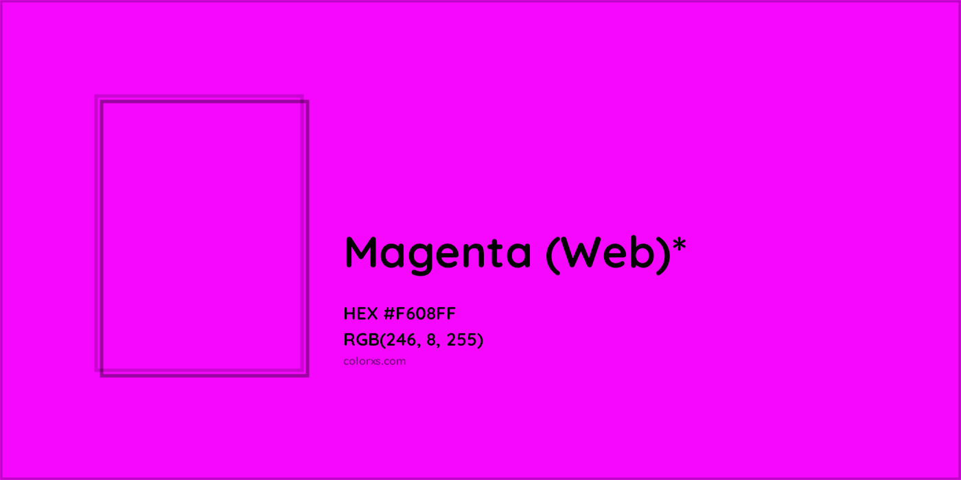 HEX #F608FF Color Name, Color Code, Palettes, Similar Paints, Images