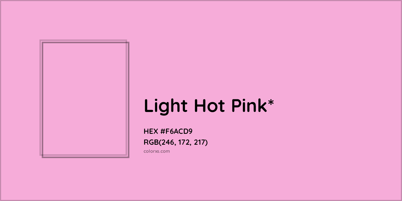 HEX #F6ACD9 Color Name, Color Code, Palettes, Similar Paints, Images