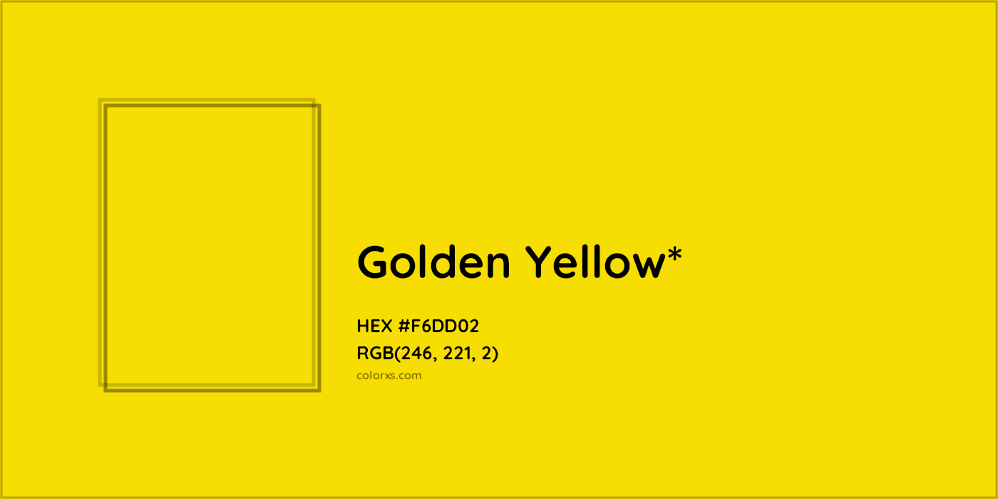 HEX #F6DD02 Color Name, Color Code, Palettes, Similar Paints, Images