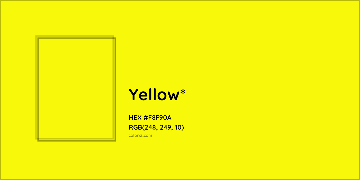 HEX #F8F90A Color Name, Color Code, Palettes, Similar Paints, Images