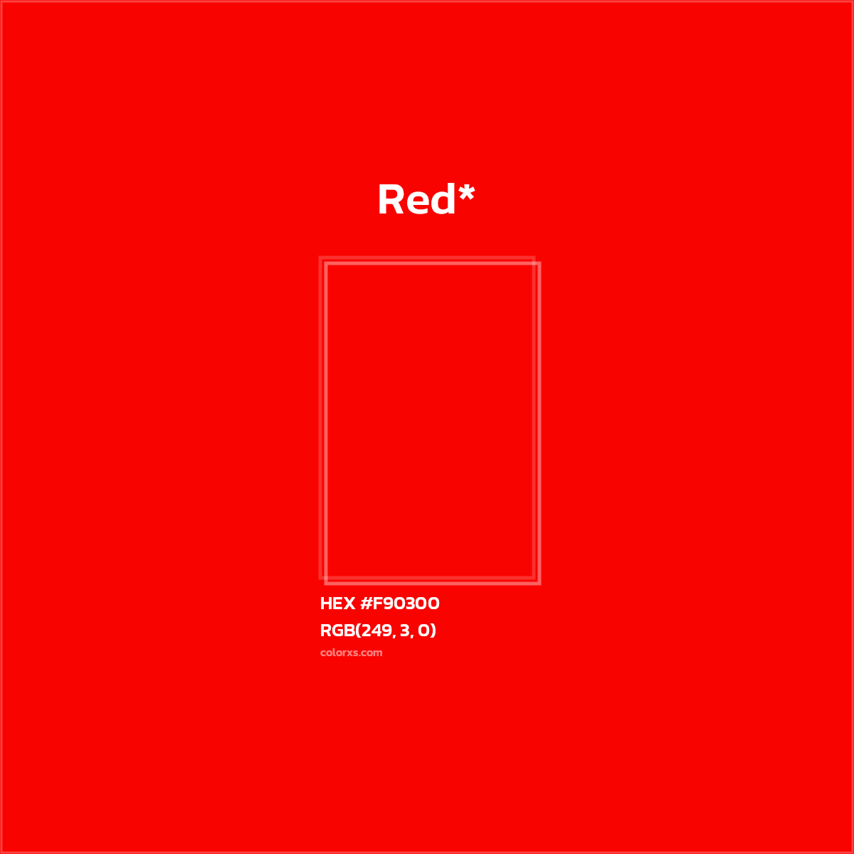 HEX #F90300 Color Name, Color Code, Palettes, Similar Paints, Images