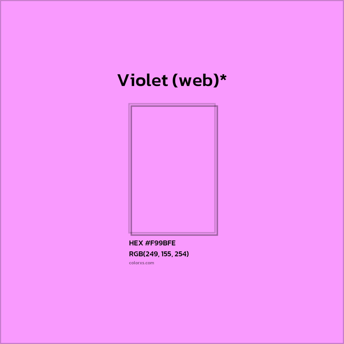 HEX #F99BFE Color Name, Color Code, Palettes, Similar Paints, Images