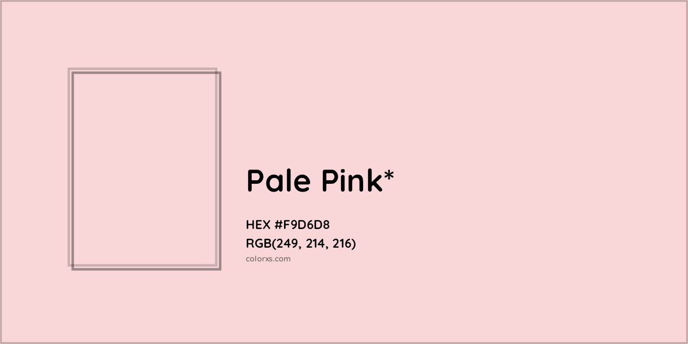 HEX #F9D6D8 Color Name, Color Code, Palettes, Similar Paints, Images