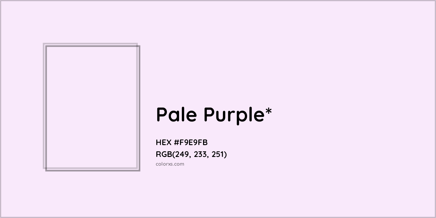 HEX #F9E9FB Color Name, Color Code, Palettes, Similar Paints, Images