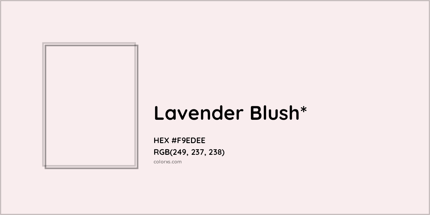 HEX #F9EDEE Color Name, Color Code, Palettes, Similar Paints, Images