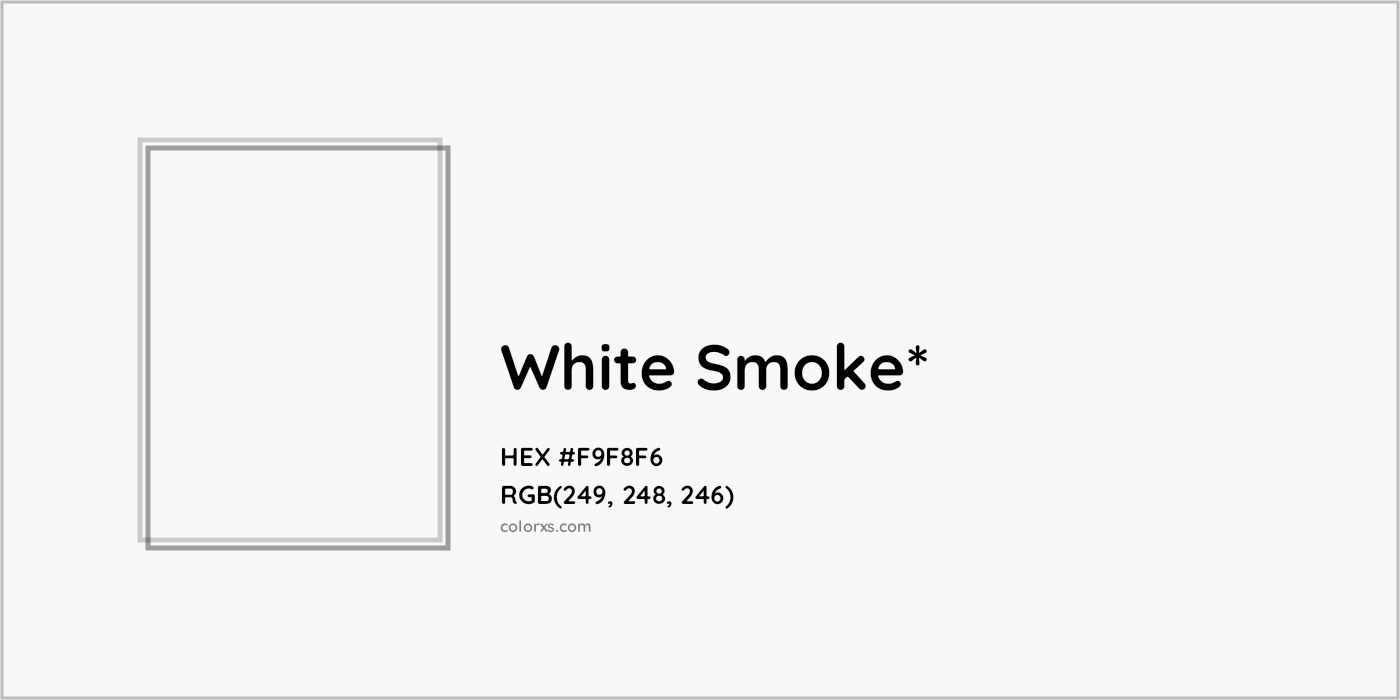 HEX #F9F8F6 Color Name, Color Code, Palettes, Similar Paints, Images
