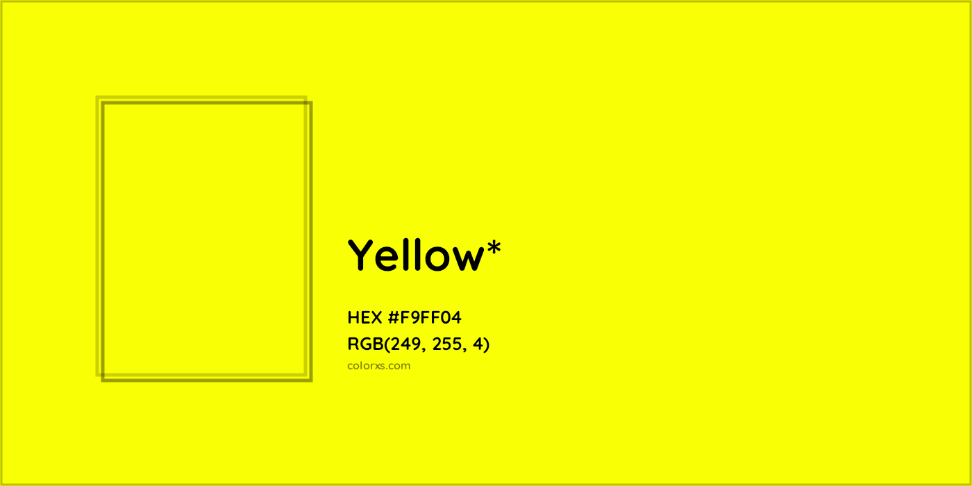HEX #F9FF04 Color Name, Color Code, Palettes, Similar Paints, Images