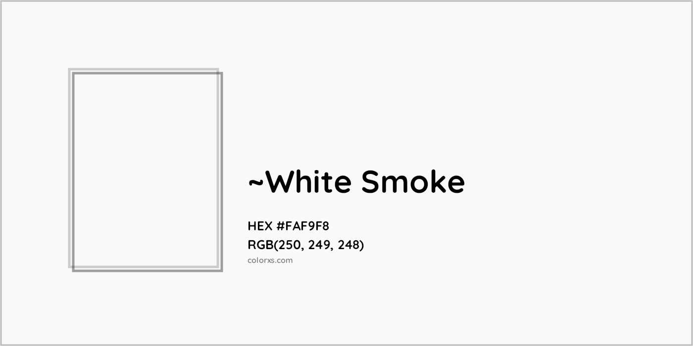 HEX #FAF9F8 Color Name, Color Code, Palettes, Similar Paints, Images