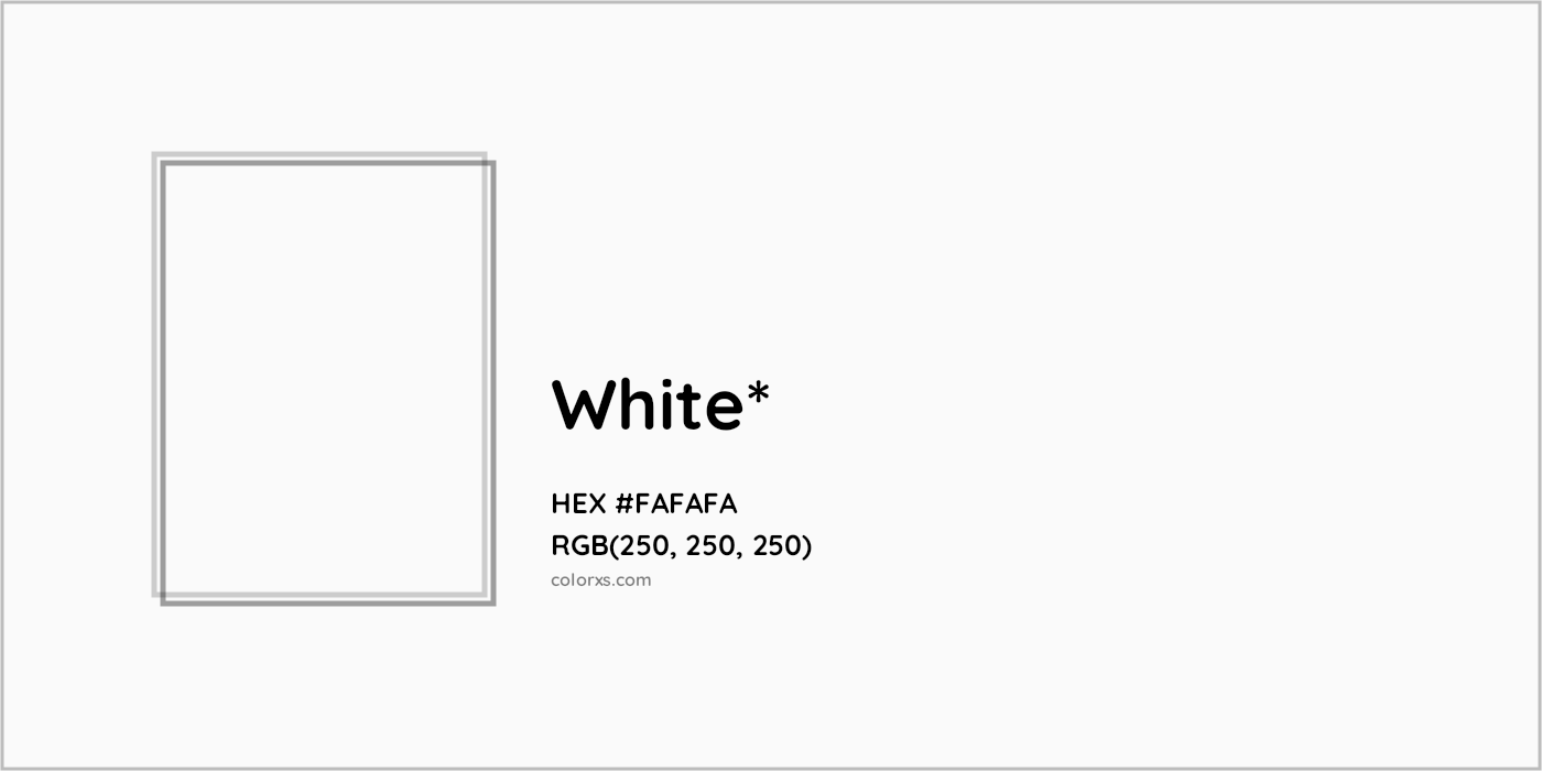 HEX #FAFAFA Color Name, Color Code, Palettes, Similar Paints, Images