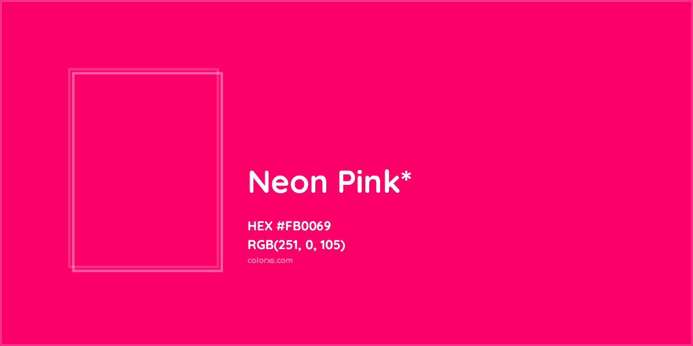 HEX #FB0069 Color Name, Color Code, Palettes, Similar Paints, Images