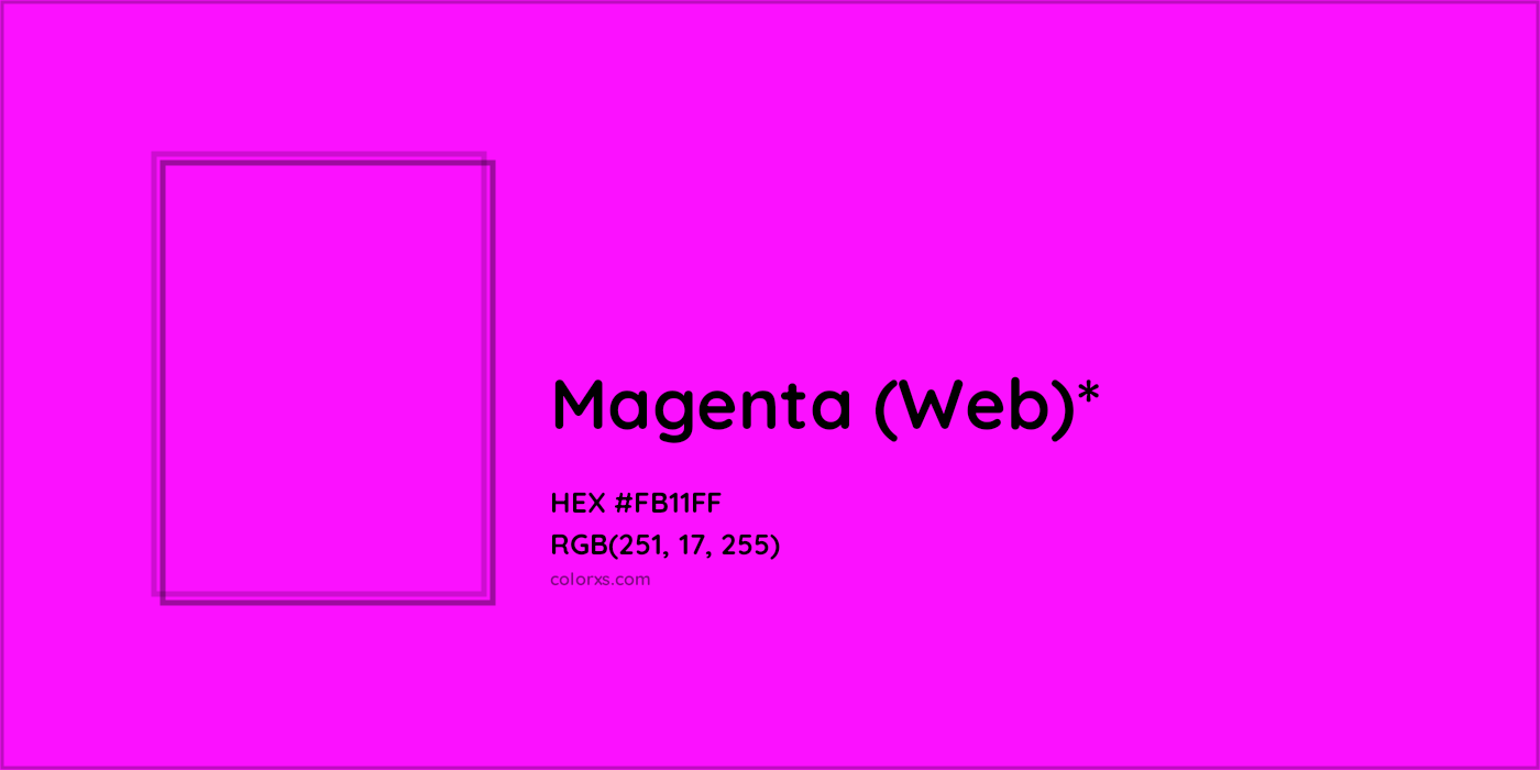 HEX #FB11FF Color Name, Color Code, Palettes, Similar Paints, Images