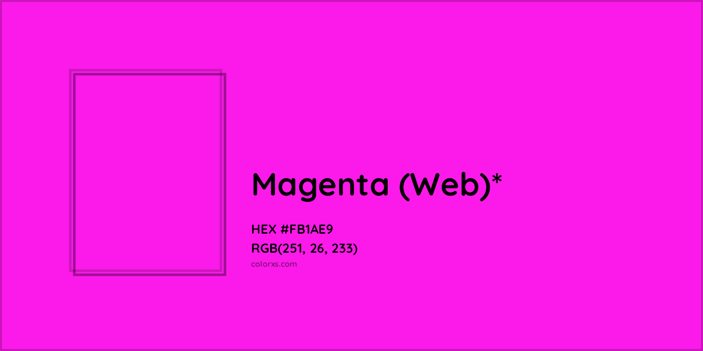 HEX #FB1AE9 Color Name, Color Code, Palettes, Similar Paints, Images
