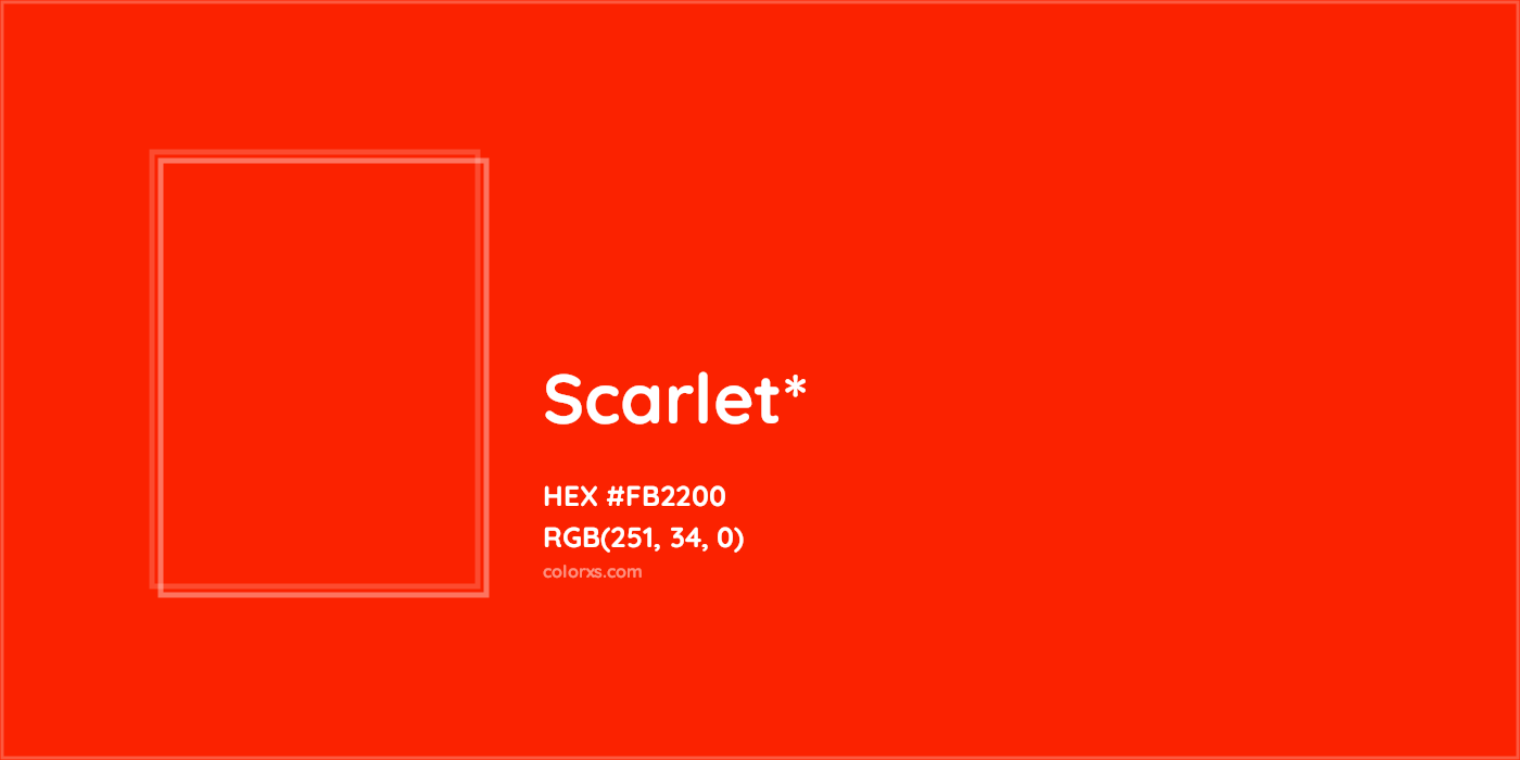 HEX #FB2200 Color Name, Color Code, Palettes, Similar Paints, Images