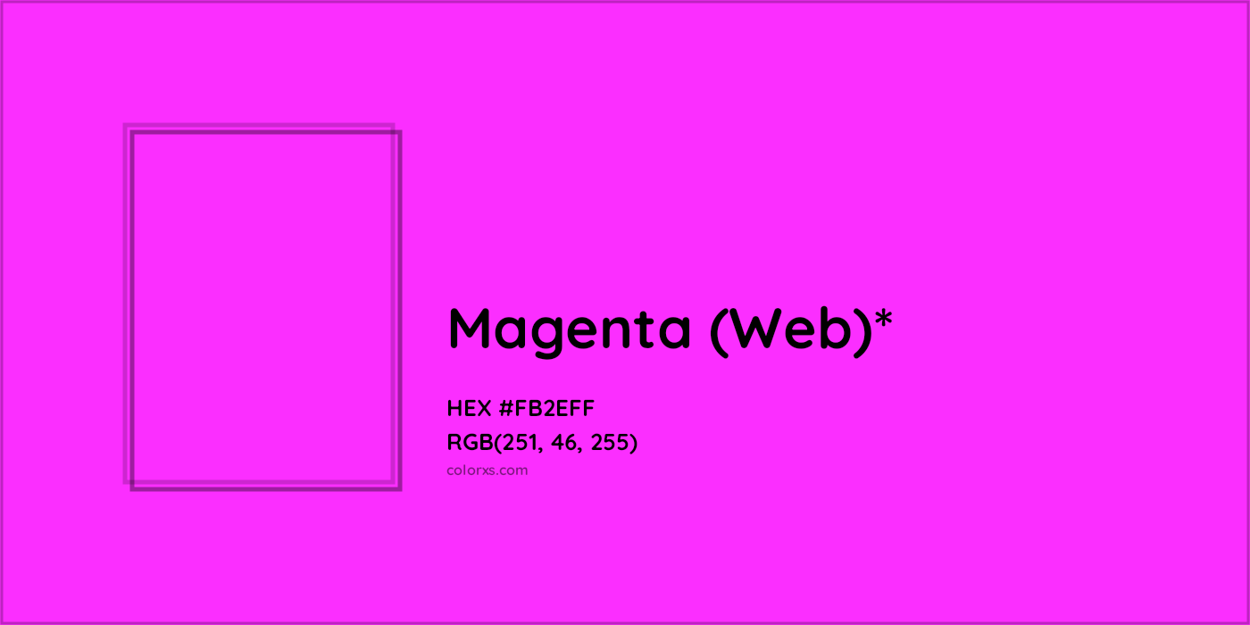 HEX #FB2EFF Color Name, Color Code, Palettes, Similar Paints, Images