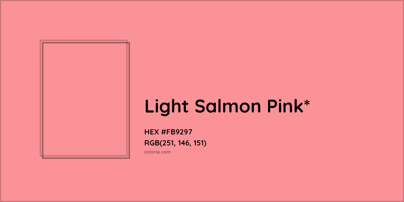 HEX #FB9297 Color Name, Color Code, Palettes, Similar Paints, Images