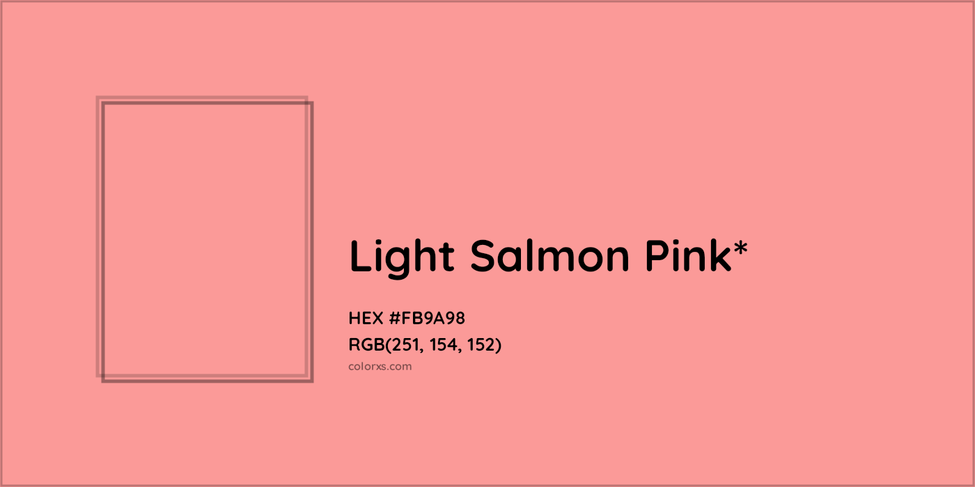 HEX #FB9A98 Color Name, Color Code, Palettes, Similar Paints, Images