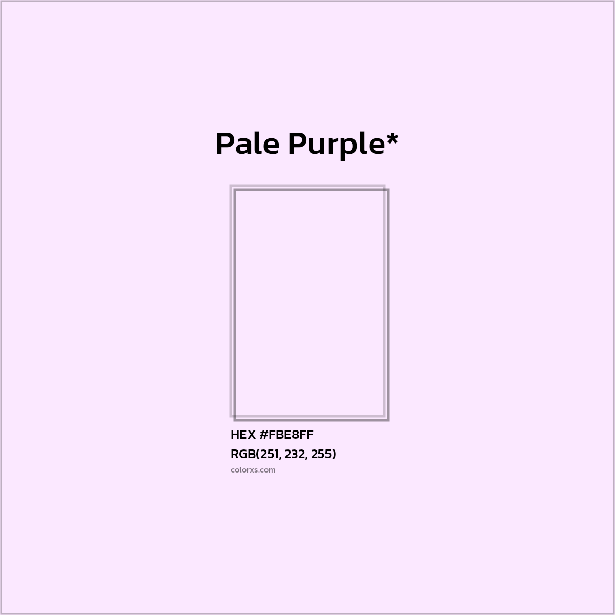 HEX #FBE8FF Color Name, Color Code, Palettes, Similar Paints, Images