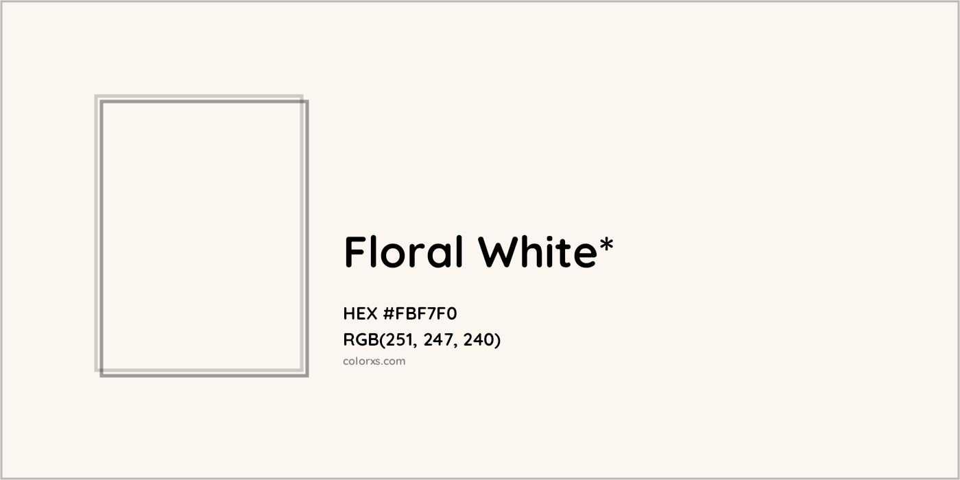 HEX #FBF7F0 Color Name, Color Code, Palettes, Similar Paints, Images