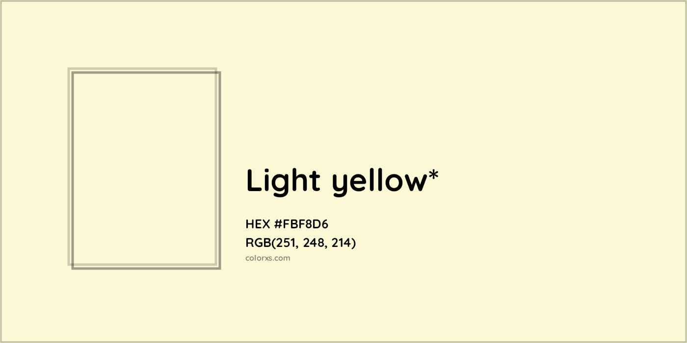 HEX #FBF8D6 Color Name, Color Code, Palettes, Similar Paints, Images