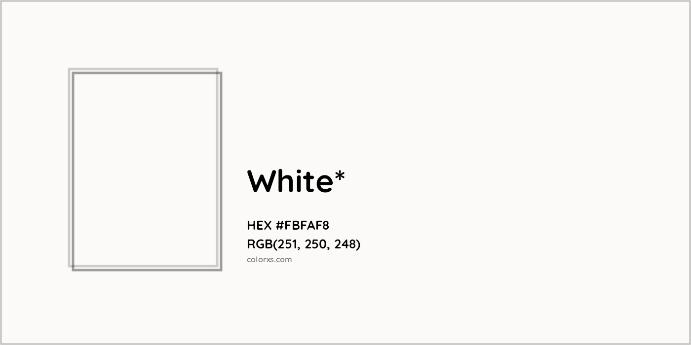 HEX #FBFAF8 Color Name, Color Code, Palettes, Similar Paints, Images