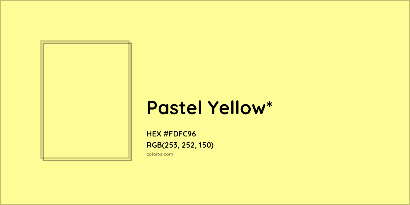 HEX #FDFC96 Color Name, Color Code, Palettes, Similar Paints, Images