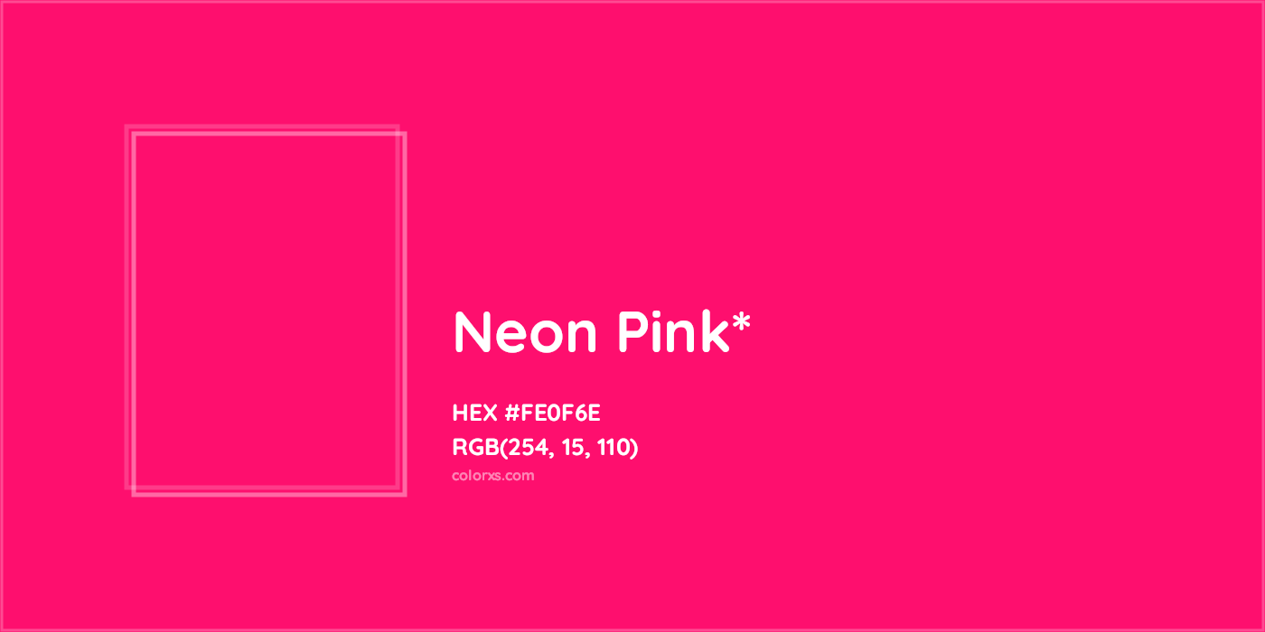 HEX #FE0F6E Color Name, Color Code, Palettes, Similar Paints, Images