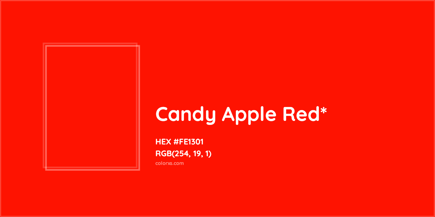 HEX #FE1301 Color Name, Color Code, Palettes, Similar Paints, Images