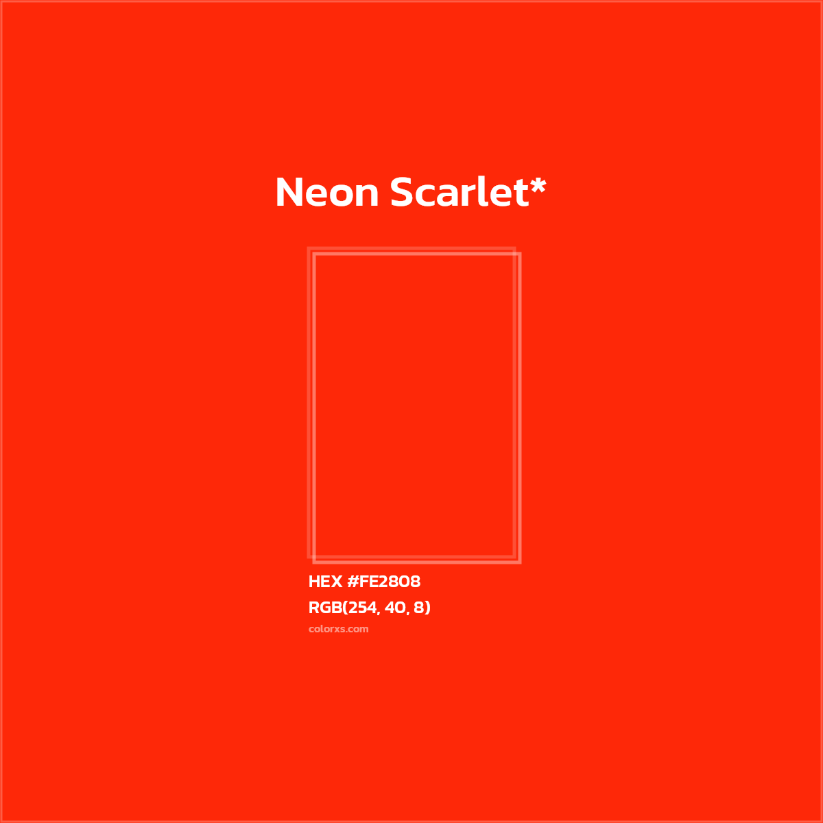 HEX #FE2808 Color Name, Color Code, Palettes, Similar Paints, Images
