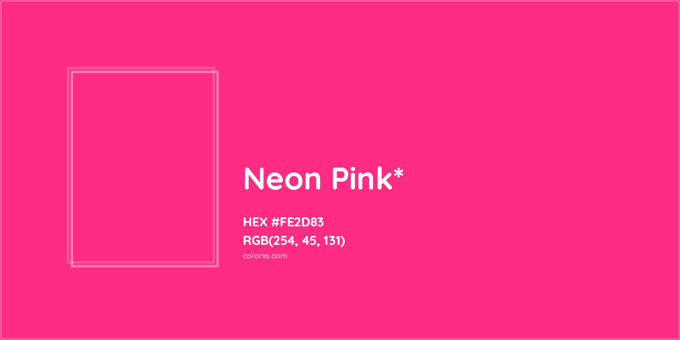 HEX #FE2D83 Color Name, Color Code, Palettes, Similar Paints, Images