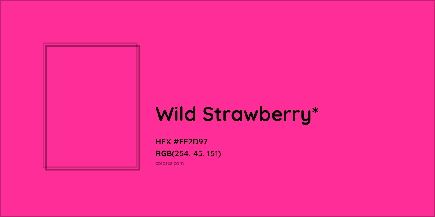 HEX #FE2D97 Color Name, Color Code, Palettes, Similar Paints, Images