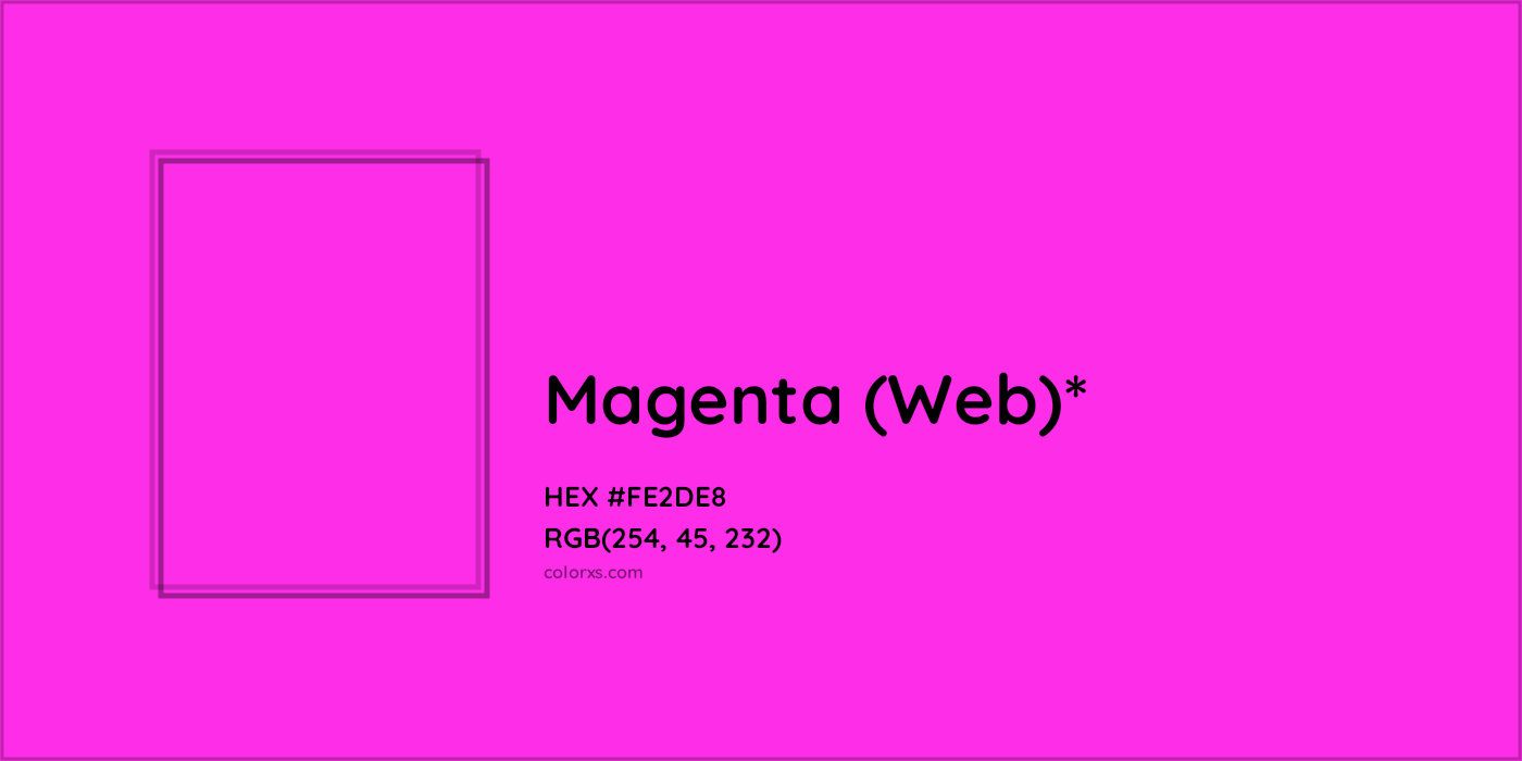 HEX #FE2DE8 Color Name, Color Code, Palettes, Similar Paints, Images