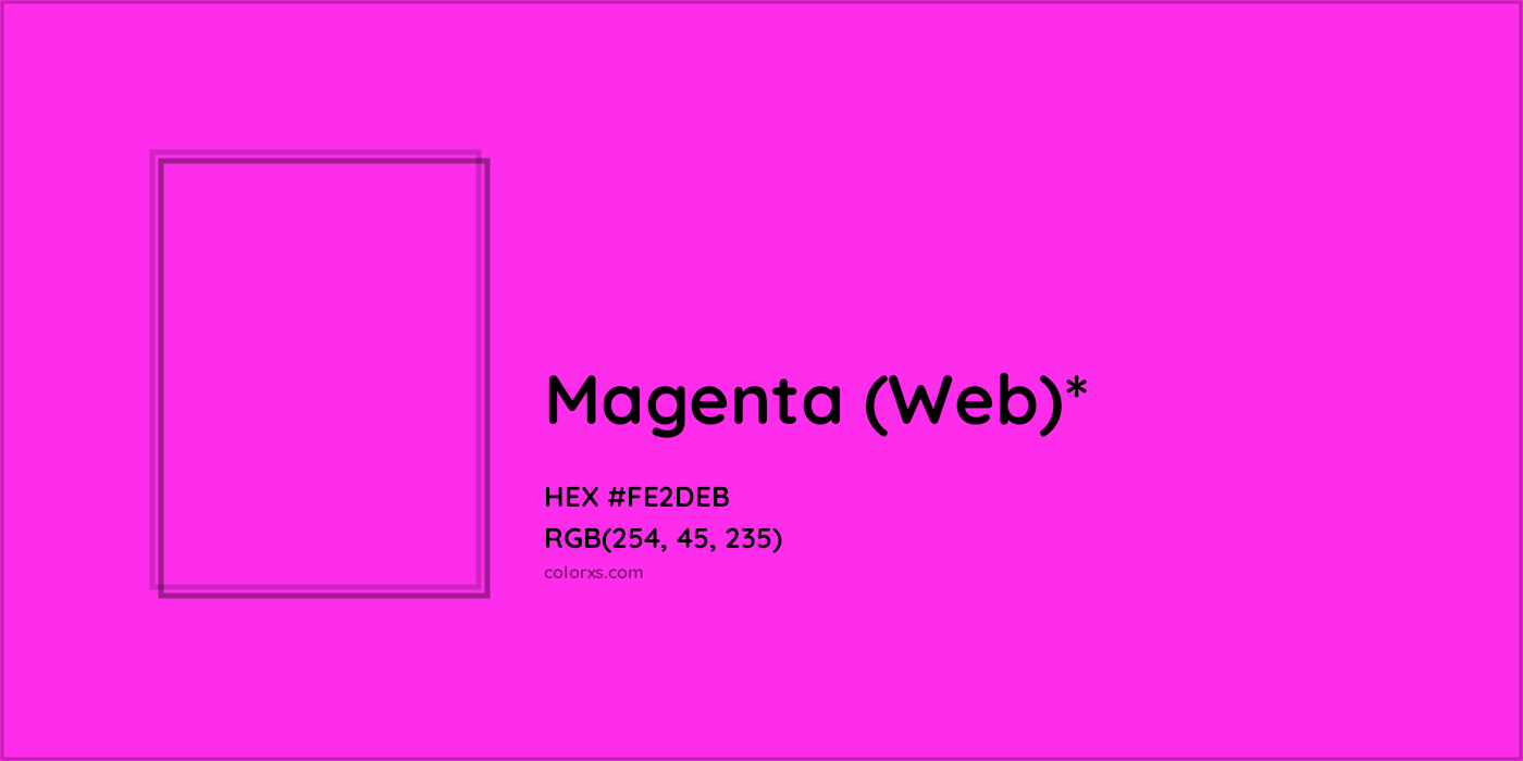 HEX #FE2DEB Color Name, Color Code, Palettes, Similar Paints, Images